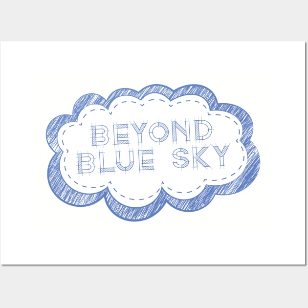 Beyond Blue Sky Wall Art by PartyOfTwo